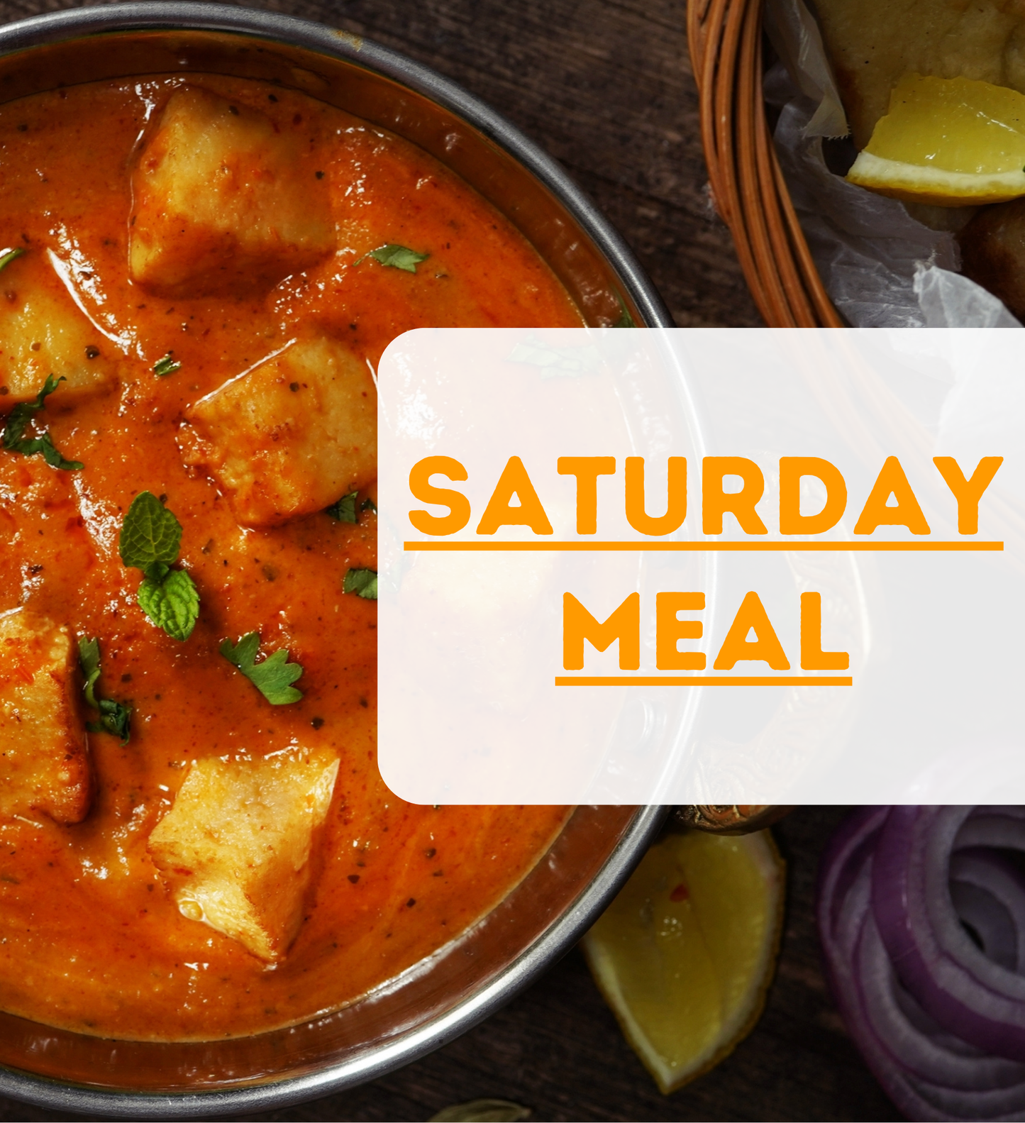 Add On - Saturday Meal