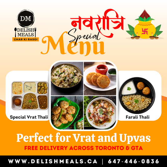 Navratri 2025 in Toronto & the GTA: Embrace Divine Purity with Satvik Food from Delish Meals